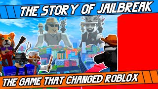 The Story of Jailbreak The game that changed Roblox [upl. by Kennard938]