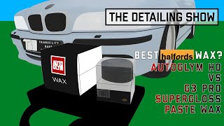 Best Halfords wax Autoglym HD vs G3 Pro Supergloss paste wax [upl. by Nerra514]