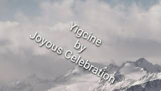 Joyous Celebration  Yigcine Lyrics [upl. by Azmah509]