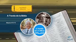 Miqueas 61675  A Través de la Biblia [upl. by Ennovaj]