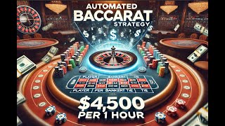 Automated Baccarat Strategy Generate 4500 in Earnings Every Hour [upl. by Marabelle]