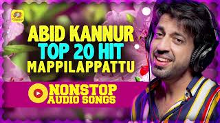 Abid Kannur Top 20 Hit Nonstop Mappilappattu  Audio Jukebox  Mappilappattukal Malayalam [upl. by Alyn873]