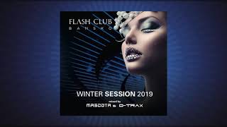 Mascota amp DTrax  Flash Club Winter Session 2019 [upl. by Eicaj]