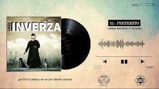 LIRIKA INVERZA FT ACZINO  PRETÉRITO LYRIC VIDEO [upl. by Elreath127]