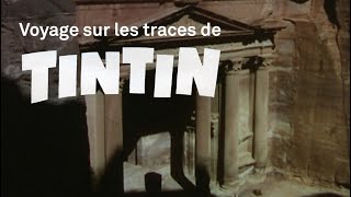 Voyage sur les traces de Tintin  « Coke en stock » 1958  Petra Parcours le dédale de gorges [upl. by Okihcas529]