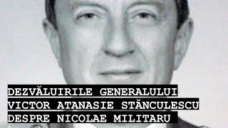 Dezvăluirile Generalului Victor Atanasie Stănculescu despre Nicolae Militaruceausescu revolutie [upl. by Aldora]