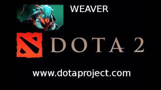 Dota 2 Weaver Voice  Dota 2 Sounds [upl. by Fellows]