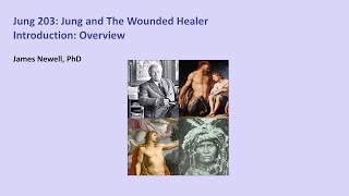 Jung and the Archetype of the Wounded Healer Free introductory Class [upl. by Orteip]