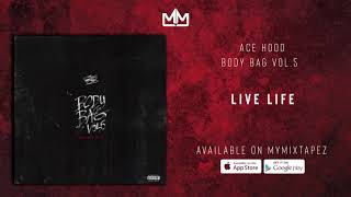 Ace Hood  Live Life Official Audio [upl. by Eilis]