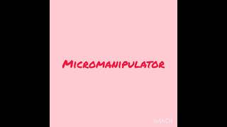 Micromanipulator method by G Spandana  MZC I [upl. by Catha515]