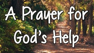 A Powerful Prayer for Gods Help  Miracle Prayer  Jesus Help Me Please  A Morning Prayer [upl. by Yelats]