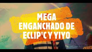 MEGA ENGANCHADO DE ECLIPC Y YIYO clasicos [upl. by Royden]