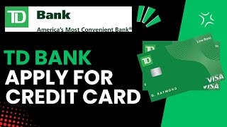 How do I apply for a TD Bank credit card [upl. by Kilbride]