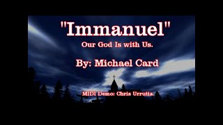 Immanuel  Michael Card [upl. by Eidda]