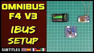 Omnibus F4 V3  FLYSKY iBUS Setup [upl. by Benyamin]