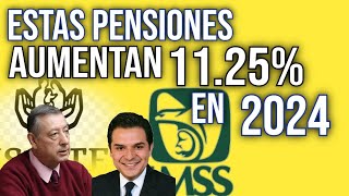 😱REVELAN CUANTO AUMENTAN LAS PENSIONES IMSS E ISSSTE EN 2024 fuente en la descripción 👇 [upl. by Winsor]