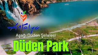 🇹🇷 Aşağı Düden Şelalesi ve Düden Park  Best Things To Do in Antalya Turkey 2024 4K [upl. by Tnomed]