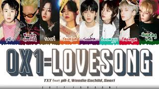 TXT  0X1LOVESONG Remix feat pH1 Woodie Gochild Seori Lyrics Color CodedHanRomEng [upl. by Nospmis]