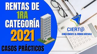 ✅ RENTAS DE PRIMERA CATEGORÍA 2021  📝CASOS PRÁCTICOS [upl. by Polito702]