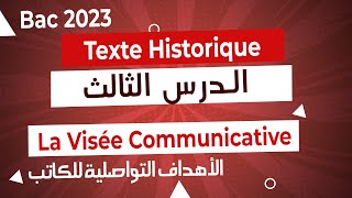 Le texte historique Les visées communicatives الأهداف التواصلية للكاتب bac2023 الفيديو 4 [upl. by Alonso]