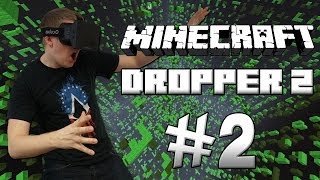 Minecraft The Dropper 2 w Oculus Rift  Part 2 [upl. by Alieka]