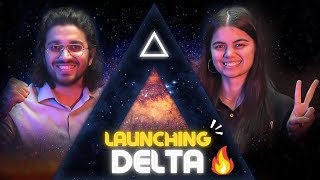 Big Launch  We are bringing DELTA🔥❤️ [upl. by Aleiram]