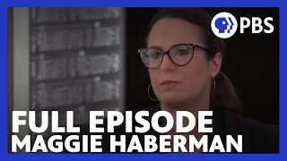 Maggie Haberman  Full Episode 11422  Firing Line with Margaret Hoover  PBS [upl. by Battat]