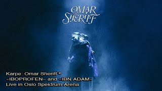 Karpe Omar Sheriff – «IBOPROFEN» amp «IBN ADAM» Live from Oslo Spektrum Arena August 2022 [upl. by Rina959]