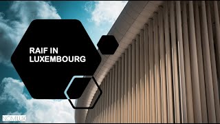 RAIF in Luxembourg  Reserved Alternative Investment Funds  AIFMD  NOMILUX [upl. by Bocock]