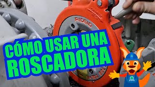 CÓMO UTILIZAR UNA ROSCADORA EN TUBO GALVANIZADO  MAQUINA RIDGID 535 [upl. by Eamanna]