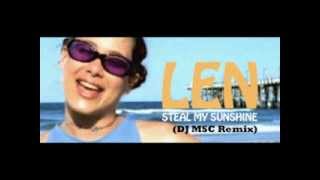 Len Steal My Sunshine DJ MSC Remix free download [upl. by Carlotta897]