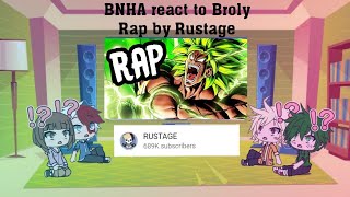 BNHA react to Broly Rap  quotHatredquot by Rustage [upl. by Ellenhoj904]