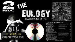 Skandalouz Making Music with Your Mouth  2pac  The Eulogy Album Track 11 [upl. by Jamieson206]