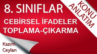 8 SINIF CEBİRSEL İFADELERDE TOPLAMA ÇIKARMA [upl. by Eahsel]