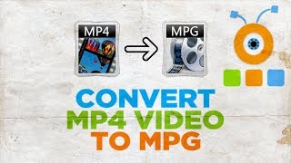 How to Convert MP4 Video to MPG [upl. by Nieberg]