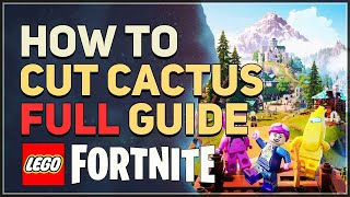 How to Cut Cactus LEGO Fortnite [upl. by Ellevehc]