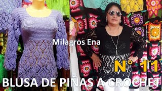 Blusa N° 11 tejido a Crochet en Punto PIÑAS paso a paso TODAS LAS TALLAS S M L XL XXL [upl. by Naves]