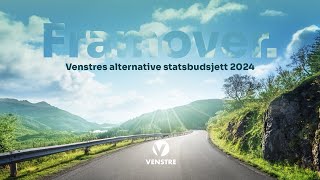 Venstres alternative statsbudsjett for 2024 [upl. by Grayce]