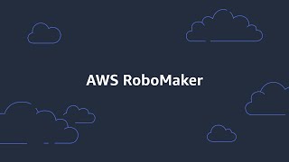 What is AWS RoboMaker [upl. by Dorkas]