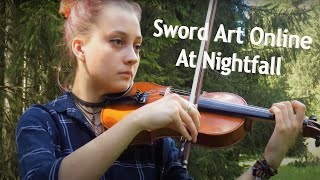 Sword Art Online  At Nightfall Violin amp Piano [upl. by Netsirc]