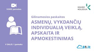 Gilinamosios paskaitos Asmenų vykdančių individualią veiklą apskaita ir apmokestinimas [upl. by Klatt]