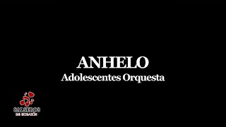 Anhelo  Adolescentes Orquesta salsa salsabaul salsaclasica salsaromantica [upl. by Hanford]