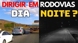 É melhor dirigir em rodovias a noite ou de dia [upl. by Nahk]