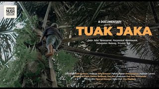 FILM DOKUMENTER EKSPLORASI TUAK JAKA SEBAGAI REPRESENTASI BUDAYA DESA ABIANSEMAL [upl. by Walden]