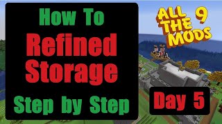 How To Refined Storage Step by Step Day 5  All The Mods 9 2024 Minecraft 120 ATM9 [upl. by Gerome]