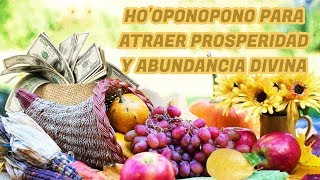 💟 HOOPONOPONO para la ABUNDANCIA Y PROSPERIDAD💰 [upl. by Atinej141]