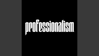 Professionalism [upl. by Icak]