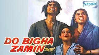 Do Bigha Zamin  Balraj Sahni  Nirupa Roy  Hindi Full Movie [upl. by Aseen]