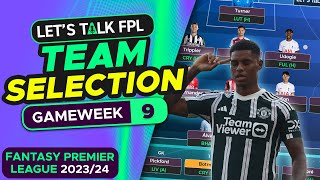 FPL TEAM SELECTION GAMEWEEK 9  FANTASY PREMIER LEAGUE 202324 TIPS [upl. by Belldame]