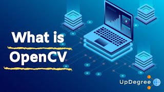 What is OpenCV  OpenCV Python Tutorial For Beginners  Updegree [upl. by Tidwell]